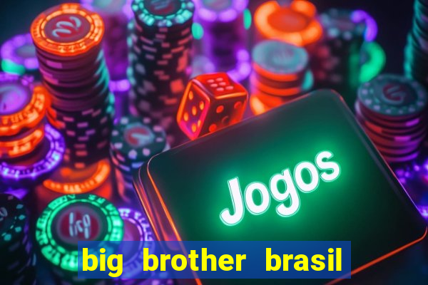 big brother brasil 777 plataforma